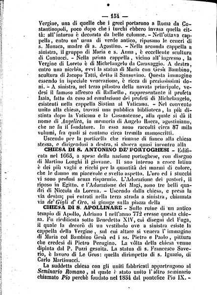 Roma antica e Roma moderna, ovvero Nuovissimo itinerario storico-popolare-economico tanto della moderna città indicante tutti gli edifizi notevoli che sono in essa, quanto le cose più celebri dell'antica Roma e ne' suoi dintorni diviso in otto giornate e redatto sulle opere del Vasi, del Nibby, del Canina ed altri distinti archeologi / per A. Finardi