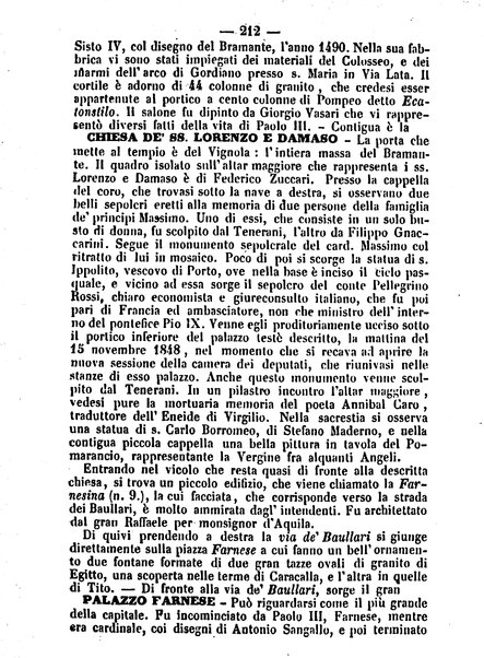 Roma antica e Roma moderna, ovvero Nuovissimo itinerario storico-popolare-economico tanto della moderna città indicante tutti gli edifizi notevoli che sono in essa, quanto le cose più celebri dell'antica Roma e ne' suoi dintorni diviso in otto giornate e redatto sulle opere del Vasi, del Nibby, del Canina ed altri distinti archeologi / per A. Finardi