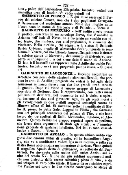 Roma antica e Roma moderna, ovvero Nuovissimo itinerario storico-popolare-economico tanto della moderna città indicante tutti gli edifizi notevoli che sono in essa, quanto le cose più celebri dell'antica Roma e ne' suoi dintorni diviso in otto giornate e redatto sulle opere del Vasi, del Nibby, del Canina ed altri distinti archeologi / per A. Finardi