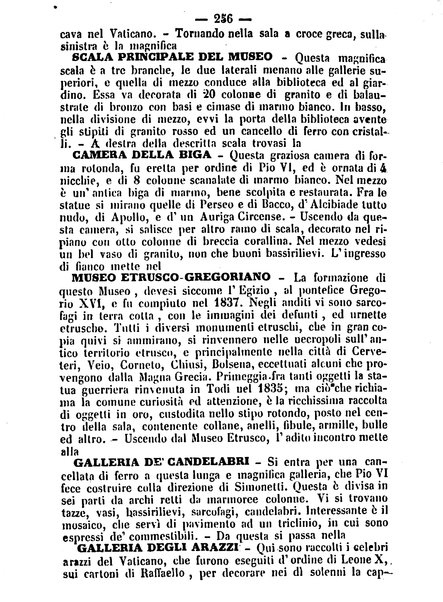 Roma antica e Roma moderna, ovvero Nuovissimo itinerario storico-popolare-economico tanto della moderna città indicante tutti gli edifizi notevoli che sono in essa, quanto le cose più celebri dell'antica Roma e ne' suoi dintorni diviso in otto giornate e redatto sulle opere del Vasi, del Nibby, del Canina ed altri distinti archeologi / per A. Finardi