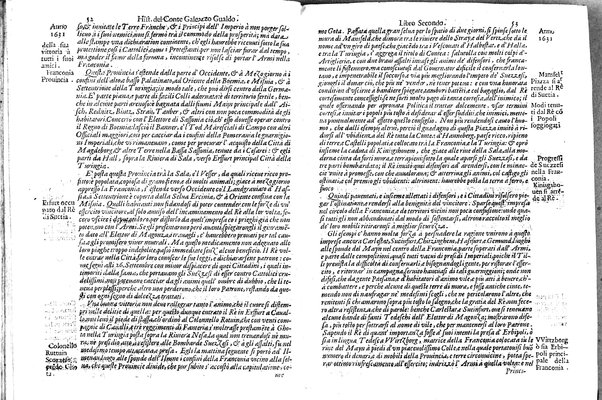 Historia delle guerre di Ferdinando 2. e Ferdinando 3. imperatori. E del re' Filippo 4. di Spagna. Contro Gostauo Adolfo re' di Suetia, e Luigi 13. re' di Francia. Successe dall'anno 1630. sino all'anno 1640. del conte Galeazzo Gualdo Priorato. ...