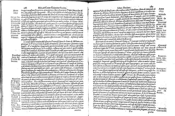 Historia delle guerre di Ferdinando 2. e Ferdinando 3. imperatori. E del re' Filippo 4. di Spagna. Contro Gostauo Adolfo re' di Suetia, e Luigi 13. re' di Francia. Successe dall'anno 1630. sino all'anno 1640. del conte Galeazzo Gualdo Priorato. ...