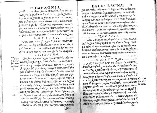 Della famosissima compagnia della Lesina dialogo, capitoli, ragionamenti, con l'assotigliamento in tredici punture della punta d'essa Lesina. Alla quale s'e rifatto il manico in trenta modi, & doppo quelli in venti altri ... Con la nuoua aggiunta del modo di ricevere li nouitij delle pene debite a' cattiui lesinanti, di tre consulti delle matrone per entrare in questa compagnia. E de gli auuertimenti sopra le malitie de' contadini. Post'insieme dall'Academico Speculatiuo, e raccolti dallo Economo della spilorceria. ...