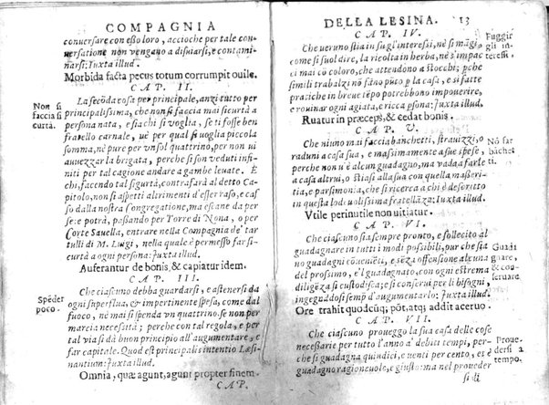 Della famosissima compagnia della Lesina dialogo, capitoli, ragionamenti, con l'assotigliamento in tredici punture della punta d'essa Lesina. Alla quale s'e rifatto il manico in trenta modi, & doppo quelli in venti altri ... Con la nuoua aggiunta del modo di ricevere li nouitij delle pene debite a' cattiui lesinanti, di tre consulti delle matrone per entrare in questa compagnia. E de gli auuertimenti sopra le malitie de' contadini. Post'insieme dall'Academico Speculatiuo, e raccolti dallo Economo della spilorceria. ...