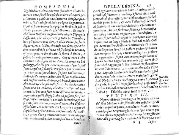 Della famosissima compagnia della Lesina dialogo, capitoli, ragionamenti, con l'assotigliamento in tredici punture della punta d'essa Lesina. Alla quale s'e rifatto il manico in trenta modi, & doppo quelli in venti altri ... Con la nuoua aggiunta del modo di ricevere li nouitij delle pene debite a' cattiui lesinanti, di tre consulti delle matrone per entrare in questa compagnia. E de gli auuertimenti sopra le malitie de' contadini. Post'insieme dall'Academico Speculatiuo, e raccolti dallo Economo della spilorceria. ...