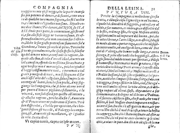 Della famosissima compagnia della Lesina dialogo, capitoli, ragionamenti, con l'assotigliamento in tredici punture della punta d'essa Lesina. Alla quale s'e rifatto il manico in trenta modi, & doppo quelli in venti altri ... Con la nuoua aggiunta del modo di ricevere li nouitij delle pene debite a' cattiui lesinanti, di tre consulti delle matrone per entrare in questa compagnia. E de gli auuertimenti sopra le malitie de' contadini. Post'insieme dall'Academico Speculatiuo, e raccolti dallo Economo della spilorceria. ...