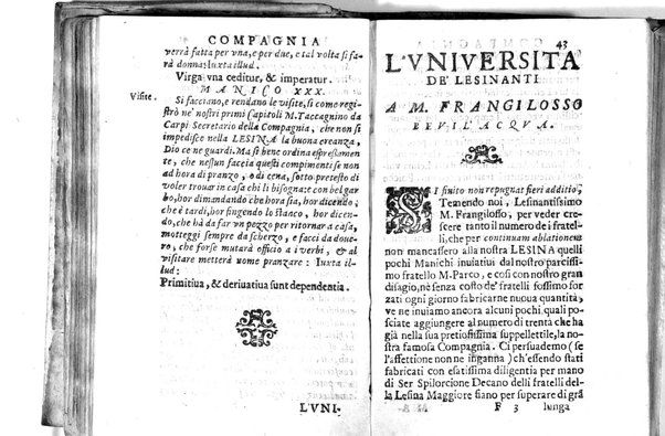 Della famosissima compagnia della Lesina dialogo, capitoli, ragionamenti, con l'assotigliamento in tredici punture della punta d'essa Lesina. Alla quale s'e rifatto il manico in trenta modi, & doppo quelli in venti altri ... Con la nuoua aggiunta del modo di ricevere li nouitij delle pene debite a' cattiui lesinanti, di tre consulti delle matrone per entrare in questa compagnia. E de gli auuertimenti sopra le malitie de' contadini. Post'insieme dall'Academico Speculatiuo, e raccolti dallo Economo della spilorceria. ...