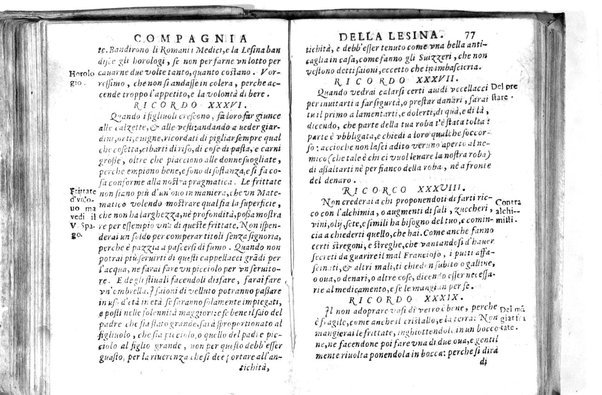 Della famosissima compagnia della Lesina dialogo, capitoli, ragionamenti, con l'assotigliamento in tredici punture della punta d'essa Lesina. Alla quale s'e rifatto il manico in trenta modi, & doppo quelli in venti altri ... Con la nuoua aggiunta del modo di ricevere li nouitij delle pene debite a' cattiui lesinanti, di tre consulti delle matrone per entrare in questa compagnia. E de gli auuertimenti sopra le malitie de' contadini. Post'insieme dall'Academico Speculatiuo, e raccolti dallo Economo della spilorceria. ...