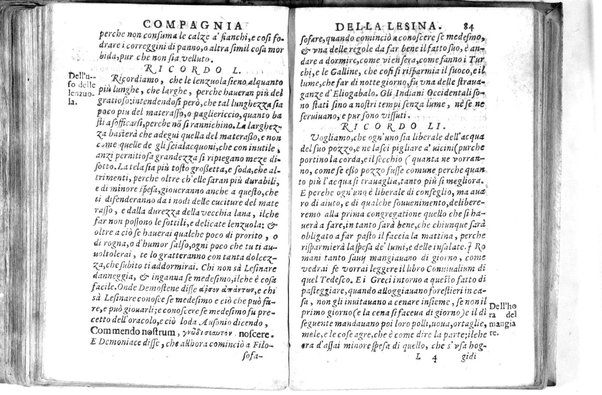 Della famosissima compagnia della Lesina dialogo, capitoli, ragionamenti, con l'assotigliamento in tredici punture della punta d'essa Lesina. Alla quale s'e rifatto il manico in trenta modi, & doppo quelli in venti altri ... Con la nuoua aggiunta del modo di ricevere li nouitij delle pene debite a' cattiui lesinanti, di tre consulti delle matrone per entrare in questa compagnia. E de gli auuertimenti sopra le malitie de' contadini. Post'insieme dall'Academico Speculatiuo, e raccolti dallo Economo della spilorceria. ...