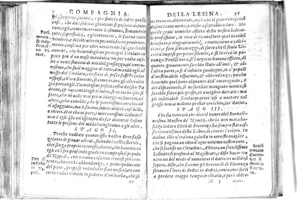 Della famosissima compagnia della Lesina dialogo, capitoli, ragionamenti, con l'assotigliamento in tredici punture della punta d'essa Lesina. Alla quale s'e rifatto il manico in trenta modi, & doppo quelli in venti altri ... Con la nuoua aggiunta del modo di ricevere li nouitij delle pene debite a' cattiui lesinanti, di tre consulti delle matrone per entrare in questa compagnia. E de gli auuertimenti sopra le malitie de' contadini. Post'insieme dall'Academico Speculatiuo, e raccolti dallo Economo della spilorceria. ...