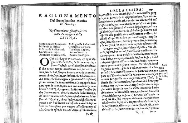 Della famosissima compagnia della Lesina dialogo, capitoli, ragionamenti, con l'assotigliamento in tredici punture della punta d'essa Lesina. Alla quale s'e rifatto il manico in trenta modi, & doppo quelli in venti altri ... Con la nuoua aggiunta del modo di ricevere li nouitij delle pene debite a' cattiui lesinanti, di tre consulti delle matrone per entrare in questa compagnia. E de gli auuertimenti sopra le malitie de' contadini. Post'insieme dall'Academico Speculatiuo, e raccolti dallo Economo della spilorceria. ...