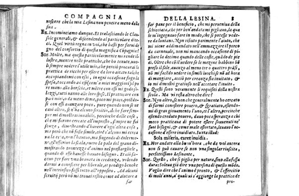 Della famosissima compagnia della Lesina dialogo, capitoli, ragionamenti, con l'assotigliamento in tredici punture della punta d'essa Lesina. Alla quale s'e rifatto il manico in trenta modi, & doppo quelli in venti altri ... Con la nuoua aggiunta del modo di ricevere li nouitij delle pene debite a' cattiui lesinanti, di tre consulti delle matrone per entrare in questa compagnia. E de gli auuertimenti sopra le malitie de' contadini. Post'insieme dall'Academico Speculatiuo, e raccolti dallo Economo della spilorceria. ...