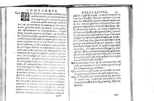 Della famosissima compagnia della Lesina dialogo, capitoli, ragionamenti, con l'assotigliamento in tredici punture della punta d'essa Lesina. Alla quale s'e rifatto il manico in trenta modi, & doppo quelli in venti altri ... Con la nuoua aggiunta del modo di ricevere li nouitij delle pene debite a' cattiui lesinanti, di tre consulti delle matrone per entrare in questa compagnia. E de gli auuertimenti sopra le malitie de' contadini. Post'insieme dall'Academico Speculatiuo, e raccolti dallo Economo della spilorceria. ...