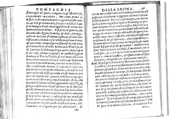 Della famosissima compagnia della Lesina dialogo, capitoli, ragionamenti, con l'assotigliamento in tredici punture della punta d'essa Lesina. Alla quale s'e rifatto il manico in trenta modi, & doppo quelli in venti altri ... Con la nuoua aggiunta del modo di ricevere li nouitij delle pene debite a' cattiui lesinanti, di tre consulti delle matrone per entrare in questa compagnia. E de gli auuertimenti sopra le malitie de' contadini. Post'insieme dall'Academico Speculatiuo, e raccolti dallo Economo della spilorceria. ...