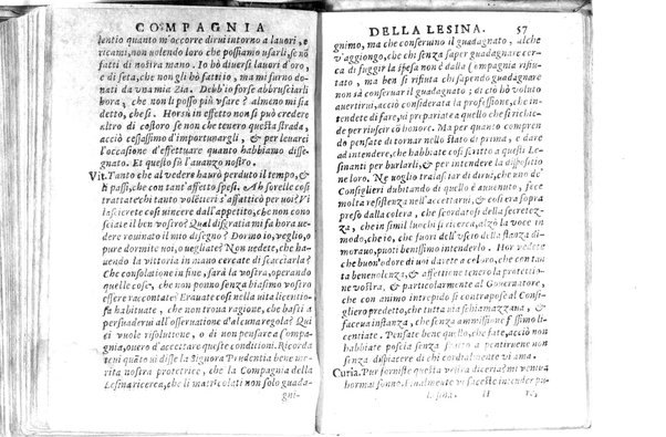 Della famosissima compagnia della Lesina dialogo, capitoli, ragionamenti, con l'assotigliamento in tredici punture della punta d'essa Lesina. Alla quale s'e rifatto il manico in trenta modi, & doppo quelli in venti altri ... Con la nuoua aggiunta del modo di ricevere li nouitij delle pene debite a' cattiui lesinanti, di tre consulti delle matrone per entrare in questa compagnia. E de gli auuertimenti sopra le malitie de' contadini. Post'insieme dall'Academico Speculatiuo, e raccolti dallo Economo della spilorceria. ...