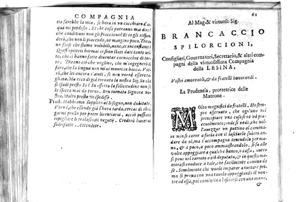 Della famosissima compagnia della Lesina dialogo, capitoli, ragionamenti, con l'assotigliamento in tredici punture della punta d'essa Lesina. Alla quale s'e rifatto il manico in trenta modi, & doppo quelli in venti altri ... Con la nuoua aggiunta del modo di ricevere li nouitij delle pene debite a' cattiui lesinanti, di tre consulti delle matrone per entrare in questa compagnia. E de gli auuertimenti sopra le malitie de' contadini. Post'insieme dall'Academico Speculatiuo, e raccolti dallo Economo della spilorceria. ...