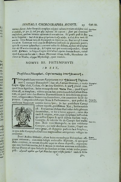 [Athanasii Kircheri e Soc. Iesu, Oedipus Aegyptiacus. Hoc est Vniuersalis Hieroglyphicae Veterum doctrinae temporum iniuria abolitae instauratio. Opus ex omni orientalium doctrina & sapientia conditum, nec non viginti diuersarum linguarum authoritate stabilitum ...] 1