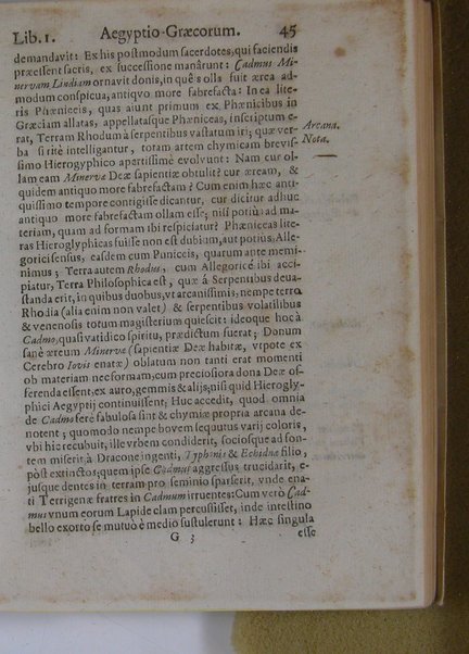 Arcana arcanissima hoc est Hieroglyphica Aegyptio-Graeca, vulgo necdum cognita, ad demonstrandam falsorum apud antiquos deorum, dearum, heroum, animantium & institutorum pro sacris receptorum, originem, ex vno Aegyptiorum artificio, quod aureum animi et corporis medicamentum peregit, deductam, vnde tot poëtarum allegoriae, scriptorum narrationes fabulosae et per totam Encyclopaediam errores sparsi clarissima veritatis luce manifestantur, suaeque tribui singula restituuntur, sex libris exposita authore Michaele Maiero ...