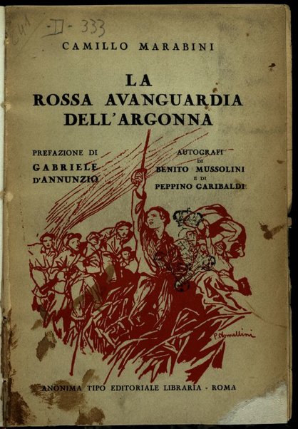 La rossa avanguardia dell'Argonna : diario di un garibaldino alla guerra franco-tedesca (1914-15) : fotografie e documenti inediti / Camillo Marabini ; prefazione di Gabriele D'Annunzio