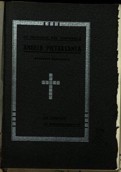 Alla cara memoria del caporale Angelo Pietrasanta : nato il 19 agosto 1899 - morto il 4 settembre 1919