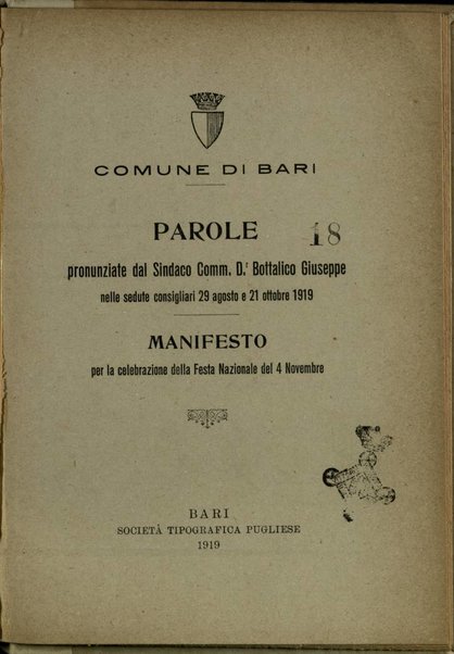 Parole pronunziate dal sindaco comm. D.r Bottalico Giuseppe nelle sedute consigliari 29 agosto e 21 ottobre 1919 ; Manifesto per la celebrazione della Festa Nazionale del 4 novembre