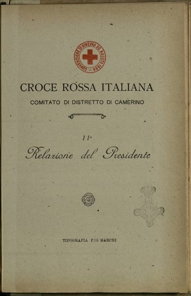 Croce Rossa Italiana comitato di distretto di Camerino : 2. relazione del presidente / [Giovanni Gallerani]