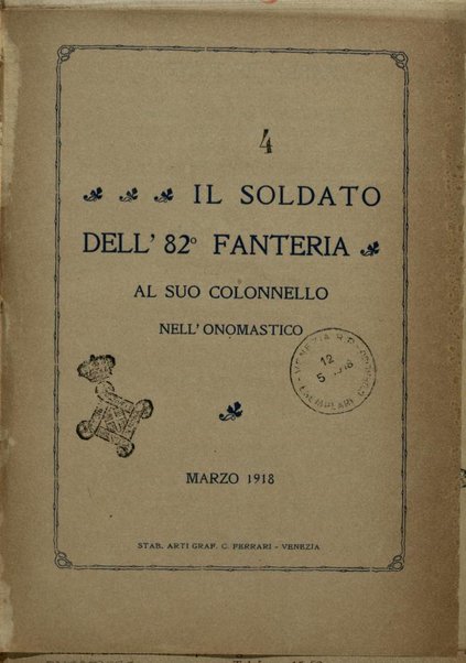 Il soldato dell'82. fanteria al suo colonnello nell'onomastico / [Armando De Santis]