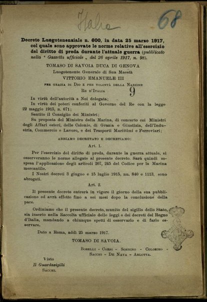 Decreto luogotenenziale n.600, in data 25 marzo 1917, col quale sono approvate le norme relative all'esercizio del diritto di preda durante la guerra (pubblicato nella Gazzetta Ufficiale del 26 aprile 1917, n.98)