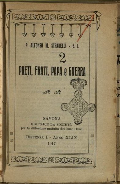 Preti, frati, papa e guerra / Alfonso M. Stradelli