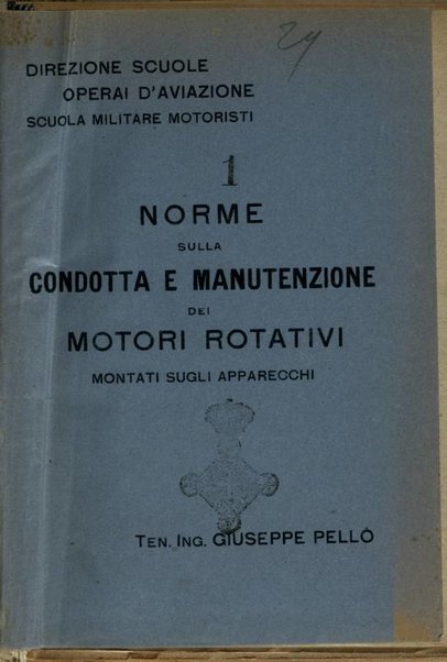 Norme sulla condotta e manutenzione dei motori rotativi montati sugli apparecchi / Giuseppe Pellò