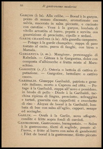 Il Gastronomo moderno : vademecum ad uso degli albergatori, cuochi, segretari e personale d'albergo, corredato da 250 menus originali e moderni e da un dizionario di cucina contenente oltre 4000 traduzioni ed annotazioni sul significato e l'etimologia dei termini più in uso nel gergo di cucina francese