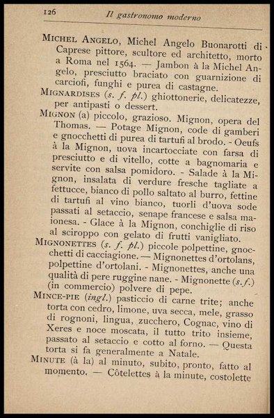 Il Gastronomo moderno : vademecum ad uso degli albergatori, cuochi, segretari e personale d'albergo, corredato da 250 menus originali e moderni e da un dizionario di cucina contenente oltre 4000 traduzioni ed annotazioni sul significato e l'etimologia dei termini più in uso nel gergo di cucina francese