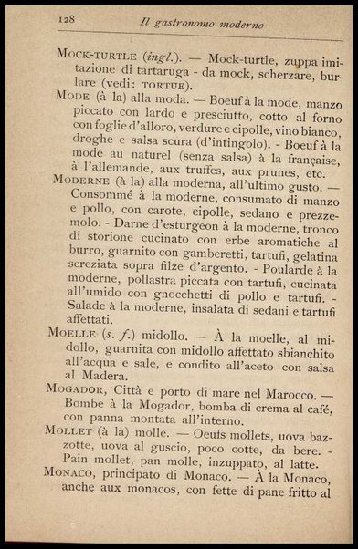 Il Gastronomo moderno : vademecum ad uso degli albergatori, cuochi, segretari e personale d'albergo, corredato da 250 menus originali e moderni e da un dizionario di cucina contenente oltre 4000 traduzioni ed annotazioni sul significato e l'etimologia dei termini più in uso nel gergo di cucina francese