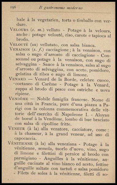 Il Gastronomo moderno : vademecum ad uso degli albergatori, cuochi, segretari e personale d'albergo, corredato da 250 menus originali e moderni e da un dizionario di cucina contenente oltre 4000 traduzioni ed annotazioni sul significato e l'etimologia dei termini più in uso nel gergo di cucina francese