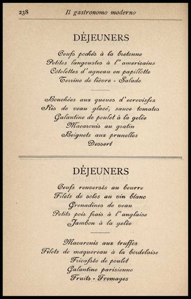 Il Gastronomo moderno : vademecum ad uso degli albergatori, cuochi, segretari e personale d'albergo, corredato da 250 menus originali e moderni e da un dizionario di cucina contenente oltre 4000 traduzioni ed annotazioni sul significato e l'etimologia dei termini più in uso nel gergo di cucina francese