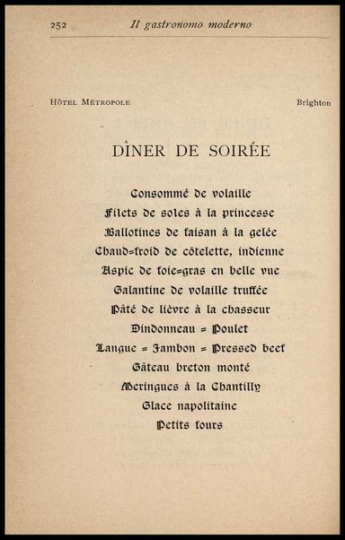 Il Gastronomo moderno : vademecum ad uso degli albergatori, cuochi, segretari e personale d'albergo, corredato da 250 menus originali e moderni e da un dizionario di cucina contenente oltre 4000 traduzioni ed annotazioni sul significato e l'etimologia dei termini più in uso nel gergo di cucina francese