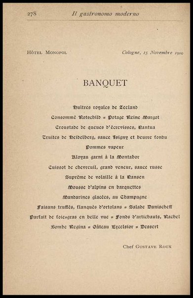 Il Gastronomo moderno : vademecum ad uso degli albergatori, cuochi, segretari e personale d'albergo, corredato da 250 menus originali e moderni e da un dizionario di cucina contenente oltre 4000 traduzioni ed annotazioni sul significato e l'etimologia dei termini più in uso nel gergo di cucina francese