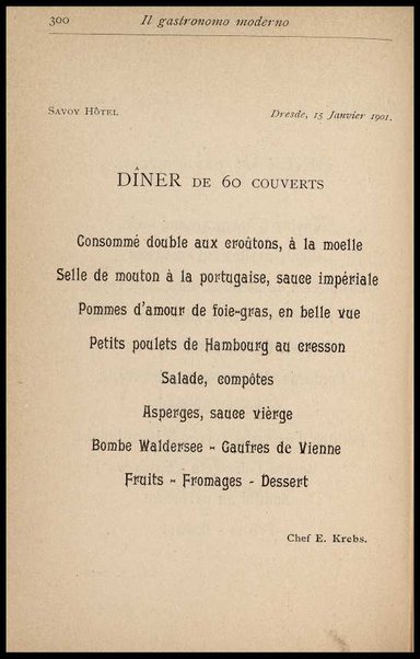 Il Gastronomo moderno : vademecum ad uso degli albergatori, cuochi, segretari e personale d'albergo, corredato da 250 menus originali e moderni e da un dizionario di cucina contenente oltre 4000 traduzioni ed annotazioni sul significato e l'etimologia dei termini più in uso nel gergo di cucina francese