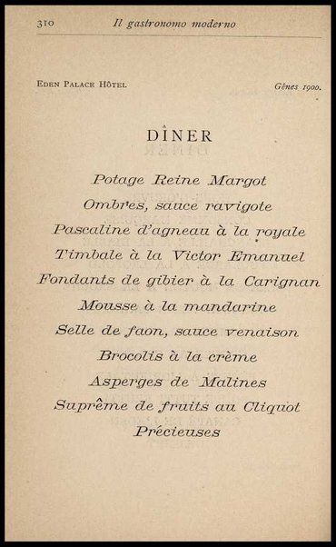 Il Gastronomo moderno : vademecum ad uso degli albergatori, cuochi, segretari e personale d'albergo, corredato da 250 menus originali e moderni e da un dizionario di cucina contenente oltre 4000 traduzioni ed annotazioni sul significato e l'etimologia dei termini più in uso nel gergo di cucina francese