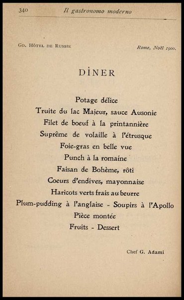 Il Gastronomo moderno : vademecum ad uso degli albergatori, cuochi, segretari e personale d'albergo, corredato da 250 menus originali e moderni e da un dizionario di cucina contenente oltre 4000 traduzioni ed annotazioni sul significato e l'etimologia dei termini più in uso nel gergo di cucina francese