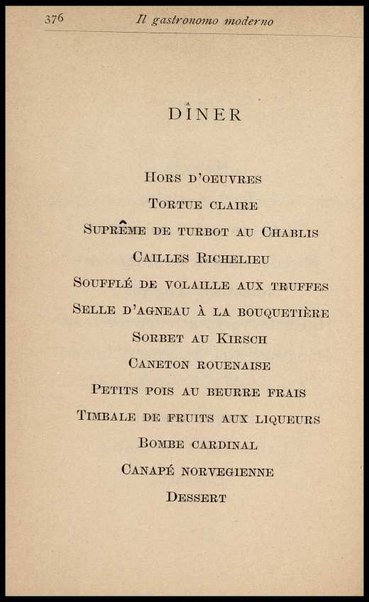 Il Gastronomo moderno : vademecum ad uso degli albergatori, cuochi, segretari e personale d'albergo, corredato da 250 menus originali e moderni e da un dizionario di cucina contenente oltre 4000 traduzioni ed annotazioni sul significato e l'etimologia dei termini più in uso nel gergo di cucina francese