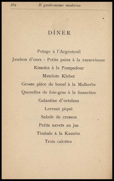 Il Gastronomo moderno : vademecum ad uso degli albergatori, cuochi, segretari e personale d'albergo, corredato da 250 menus originali e moderni e da un dizionario di cucina contenente oltre 4000 traduzioni ed annotazioni sul significato e l'etimologia dei termini più in uso nel gergo di cucina francese