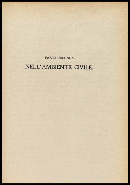 L'arte della vita e la scienza della morale : Il libro del gentiluomo e dell'ufficiale