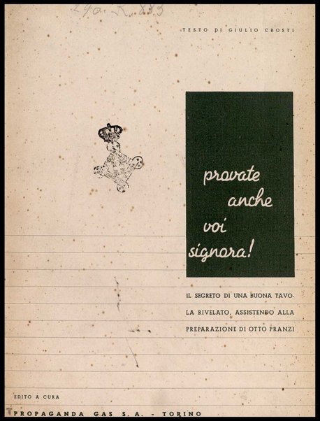 Provate anche voi signora! : il segreto di una buona tavola rivelato assistendo alla preparazione di otto pranzi / testo di Giulio Crosti