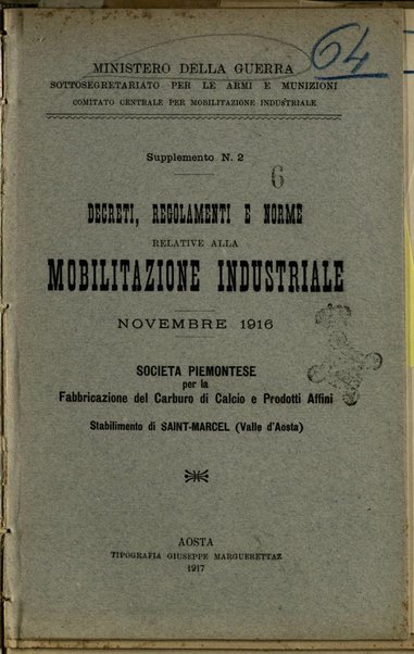 Decreti, regolamenti e norme relative alla mobilitazione industriale, novembre 1916 : Società piemontese per la fabbricazione del carburo di calcio e prodotti affini, Stabilimento di Saint-Marcel, Valle d'Aosta