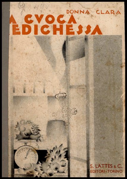 La cuoca medichessa : Dietetica e ricette