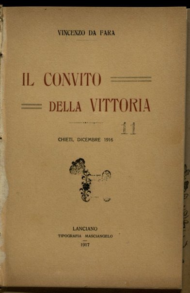 Il convito della vittoria : Chieti, Dicembre 1916 / Vincenzo De Fara