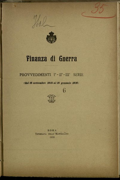 Finanza di guerra : provvedimenti 1. 2. 3. serie : dal 15 settembre 1915 al 16 gennaio 1916