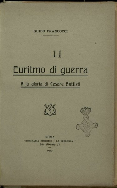 Euritmo di guerra : a la gloria di Cesare Battisti / Guido Francocci