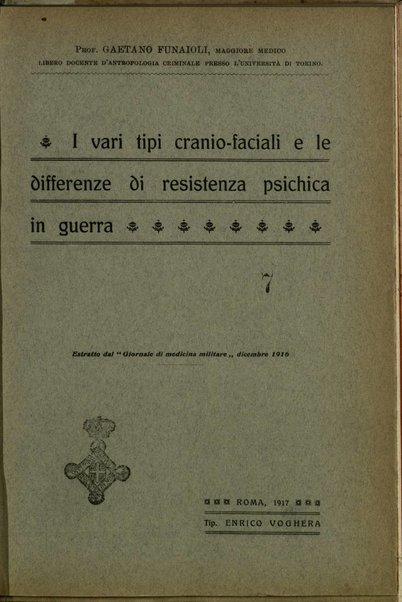 I vari tipi cranio-faciali e le differenze di resistenza psichica in guerra / Gaetano Funaioli